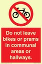 do-not-leave-bikes-or-prams-in-communal-areas-or-hallways-prohibition-sign~